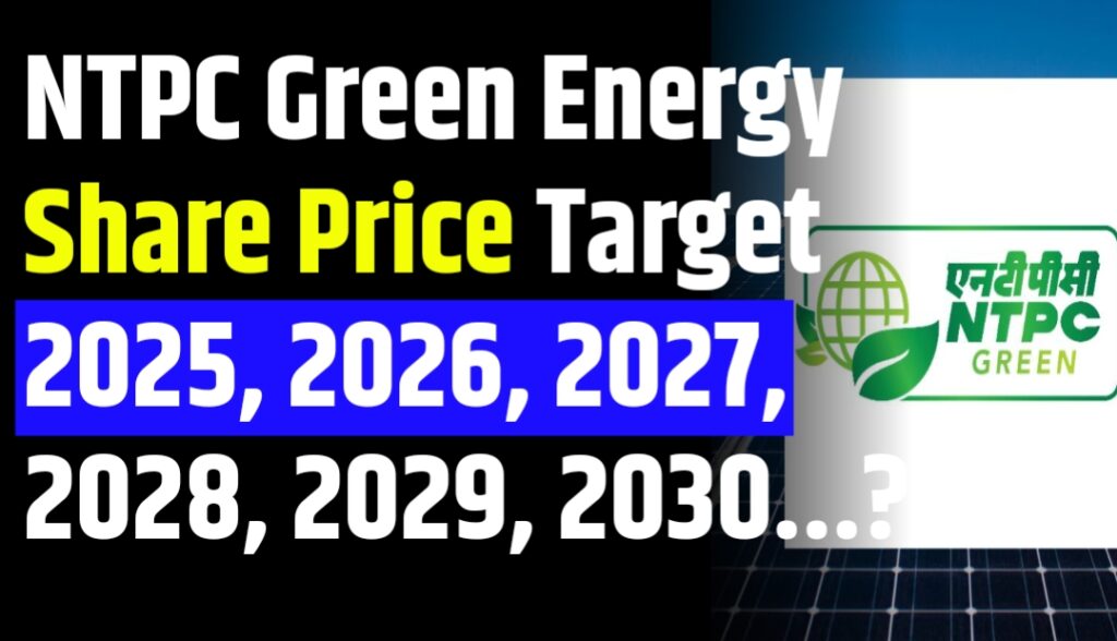 NTPC Green Share Price Target 2025 to 2030