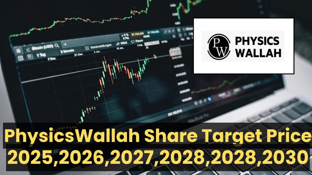 PhysicsWallah Share Target Price: क्या ₹200 के पार जाएगा स्टॉक